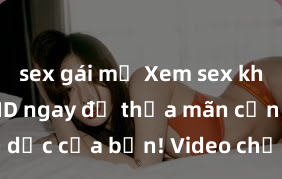 sex gái mỹ Xem sex không che HD ngay để thỏa mãn cơn khát tình dục của bạn! Video chất lượng cao, cảnh quay rõ nét, sẽ khiến bạn không thể rời mắt! Hãy trải nghiệm ngay!