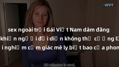 sex ngoài trời Gái Việt Nam dâm đãng làm tình say đắm, khiến người đối diện không thể cưỡng lại được. Hãy trải nghiệm cảm giác mê ly biết bao của phong cách yêu đương đậm chất dân tộc!