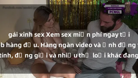 gái xinh sex Xem sex miễn phí ngay tại địa chỉ trang web hàng đầu. Hàng ngàn video và ảnh đồng tính, đồng giới và nhiều thể loại khác đang chờ bạn khám phá.
