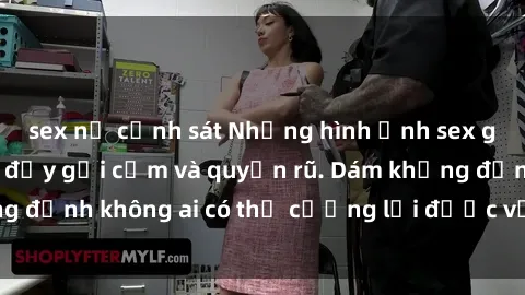 sex nữ cảnh sát Những hình ảnh sex gái Việt xinh đẹp đầy gợi cảm và quyến rũ. Dám khẳng định không ai có thể cưỡng lại được vẻ đẹp của họ.