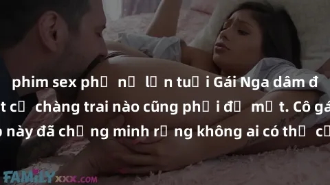 phim sex phụ nữ lớn tuổi Gái Nga dâm đãng khiến tim bất cứ chàng trai nào cũng phải đỏ mặt. Cô gái xinh đẹp này đã chứng minh rằng không ai có thể cưỡng lại khi cô làm tình đắm say.